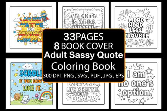 Adult Sassy Quote Coloring Book: A Strategic Tool for Creators, Entrepreneurs, and Anyone Who Needs a Break from Polite