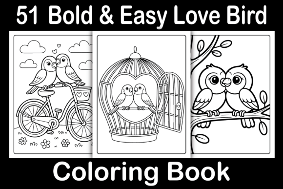 Bold Easy Love Bird Coloring Book: A Creative Tool for Multiple Purposes
