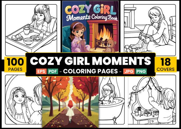 Girl Moments Cozy Coloring Book: A Creative Resource for All Ages